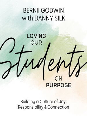 cover image of Loving Our Students on Purpose